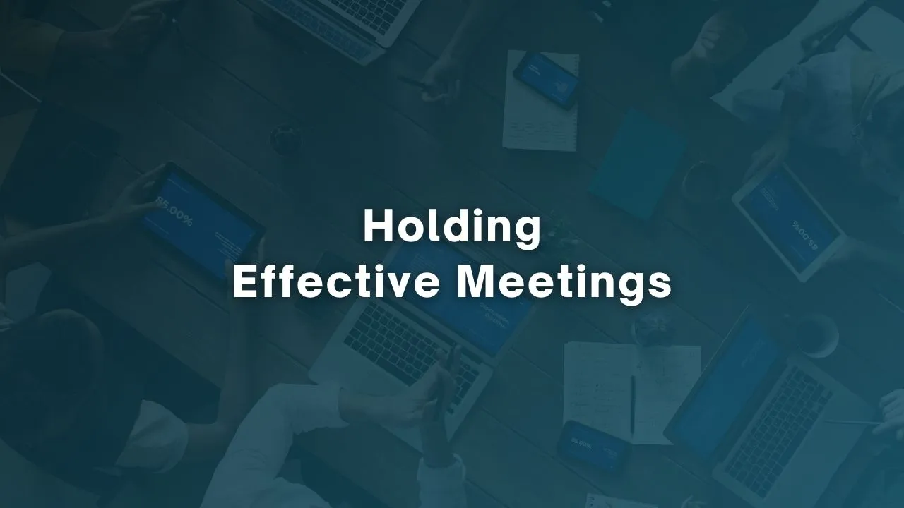 Holding Effective Meetings